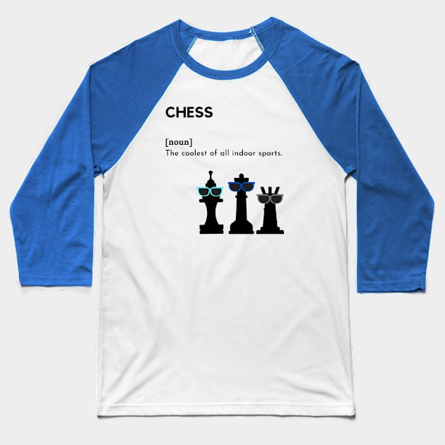 Chess Cool Definition Baseball T-Shirt by Chessfluencer